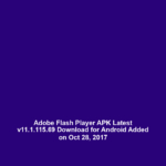 Adobe Flash Player APK Latest v11.1.115.69 Download for Android Added on Oct 28, 2017