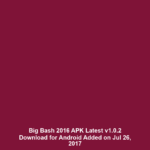 Big Bash 2016 APK Latest v1.0.2 Download for Android Added on Jul 26, 2017