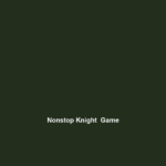 Nonstop Knight  Game