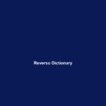Reverso Dictionary