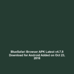 BlueSafari Browser APK Latest v4.7.8 Download for Android Added on Oct 23, 2016