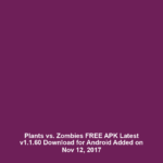 Plants vs. Zombies FREE APK Latest v1.1.60 Download for Android Added on Nov 12, 2017