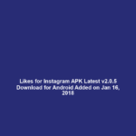 Likes for Instagram APK Latest v2.0.5 Download for Android Added on Jan 16, 2018